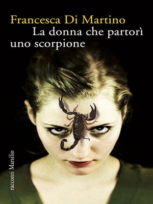 cover image of La donna che partorì uno scorpione